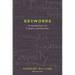 Keywords: A Vocabulary of Culture and Society