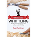 Beginner's Guide to Whittling: What Beginner Wood Carvers Need to Know to Start Whittling