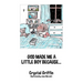 God Made Me a Little Boy Because...