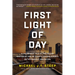 First Light of Day: A Cautionary Tale of Our Future Written by One of Today's Leading Experts on Technology Innovation