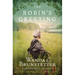 The Robin's Greeting: Amish Greenhouse Mystery #3 Volume 3