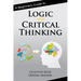 A Beginner's Guide to Logic and Critical Thinking