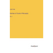 Outlines of Cosmic Philosophy: Vol. I