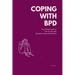 Coping with BPD: The Ultimate Guide on How to Cope with Borderline personality Disorder