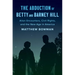 The Abduction of Betty and Barney Hill: Alien Encounters, Civil Rights, and the New Age in America