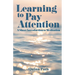 Learning to Pay Attention: A Short Introduction to Meditation