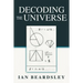Decoding The Universe