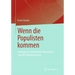 Wenn Die Populisten Kommen: Beiträge Zum Zustand Der Demokratie Und Des Parteiensystems