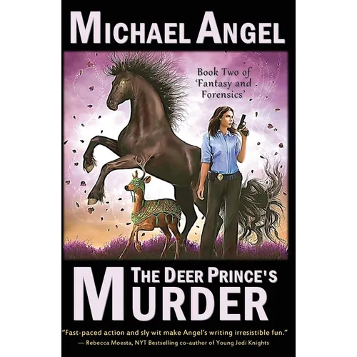 The Deer Prince's Murder: Book Two of 'Fantasy & Forensics'