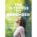 The 15 Things to Remember: A Therapists Guide to Being an Exceptional Clinician