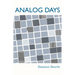 Analog Days