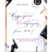 Copperplate Calligraphy from A to Z: A Step-By-Step Workbook for Mastering Elegant, Pointed-Pen Lettering