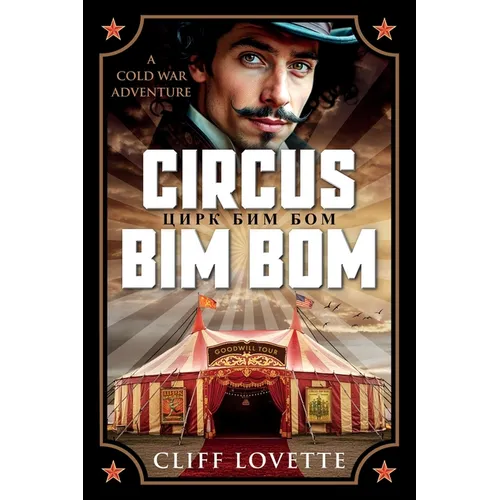 Circus Bim Bom: A Cold War Adventure