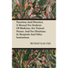Nutrition and Dietetics; A Manual for Students of Medicine, for Trained Nurses, and for Dietitians in Hospitals and Other Institutions