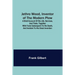 Jethro Wood, Inventor of the Modern Plow. A Brief Account of His Life, Services, and Trials; Together with Facts Subsequent to his Death, and Incident
