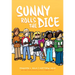 Sunny Rolls the Dice: A Graphic Novel (Sunny #3): Volume 3