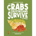 Can Crabs and Crustaceans Survive Anywhere?: Discover the Science Behind Carcinology