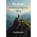 The Quest: A Santiago Pilgrim's Story: A personal journey on the Camino where the road leads to inner transformation.