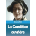 La Condition ouvrière