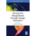 Serving the Marginalized through Design Education