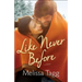 Like Never Before