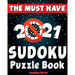 The Must Have 2021 Sudoku Puzzle Book: 365 daily sudoku puzzles. Easy to hard sudoku (5 levels of difficulty)
