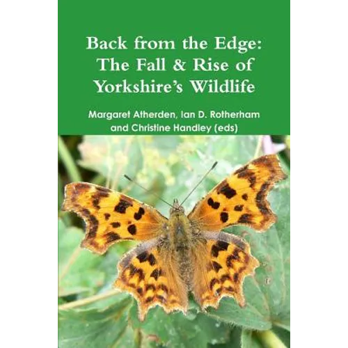 Back from the Edge: The Fall & Rise of Yorkshire's Wildlife