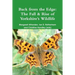 Back from the Edge: The Fall & Rise of Yorkshire's Wildlife