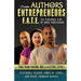 F.A.T.E.: From Authors to Entrepreneurs - The Personal Side of Indie Publishing