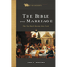 The Bible and Marriage: The Two Shall Become One Flesh