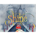 Shine: A Wordless Book about Love