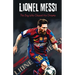 Lionel Messi: The Boy Who Chased His Dreams - Soccer Book for Kids 6-8, 8-12, Gifts for Boys, Story About Soccer Player Ball Striker Legend