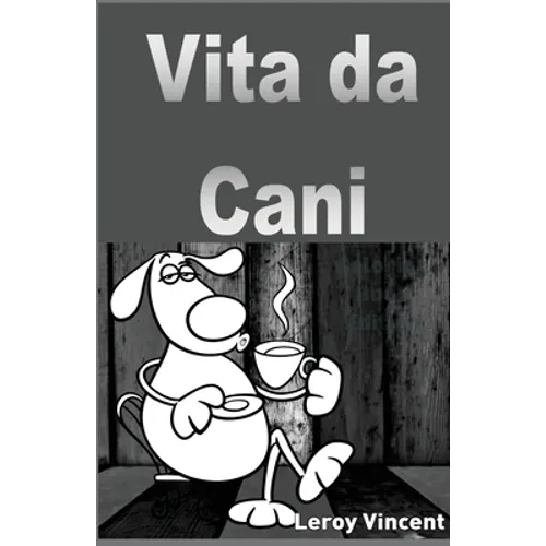 Vita da cani