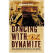Dancing with Dynamite: Social Movements and States in Latin America