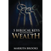 5 Biblical Keys to Unlocking Wealth