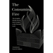The Consuming Fire: The Complete Priestly Source, from Creation to the Promised Land