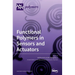 Functional Polymers in Sensors and Actuators: Fabrication and Analysis
