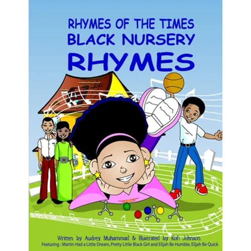 Rhymes Of The Times-Black Nursery Rhymes: Black Nursery Rhymes