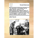 The Revolution of America. by the ABBE Raynal, Author of the Philosophical and Political History of the Establishments, and Commerce of the Europeans