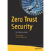 Zero Trust Security: An Enterprise Guide
