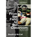 From the Field to the Classroom: Life after Football a New Game to Play: The Dr. Shedrick D. McCall, Jr. Story