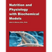 Nutrition and Physiology with Biochemical Models