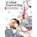 A School Frozen in Time 2