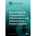 Role of Natural Compounds in Inflammation and Inflammatory-Related Diseases