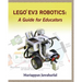 LEGO EV3 Robotics: A Guide for Educators