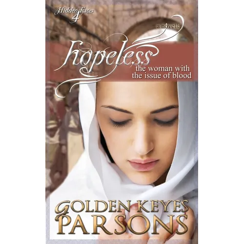 Hopeless: The Woman with the Issue of Blood
