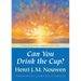 Can You Drink the Cup?