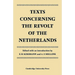 Texts Concerning the Revolt of the Netherlands