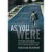 As You Were: To War and Back with the Black Hawk Battalion of the Virginia National Guard