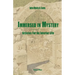 Immersed in Mystery: Articles For An Interior Life